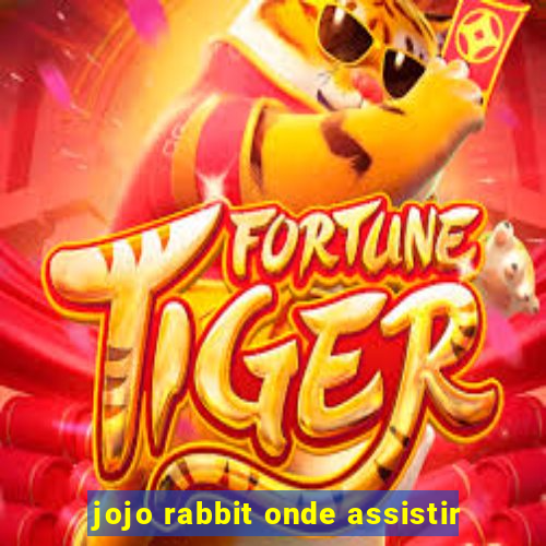 jojo rabbit onde assistir